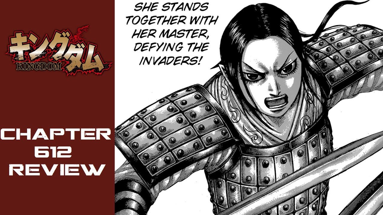Kingdom Chapter 612 Review Youtube