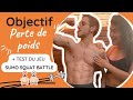 Objectif  perte de poids  test sumo squat battle l kathy candy