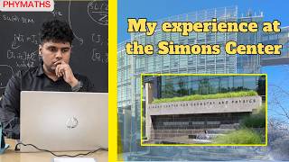 My experience at Simons Center's 2026 summer workshop