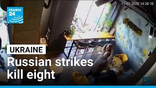Russian strikes kill eight in Ukraine, officials say • FRANCE 24 English