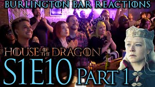 The Bar is PACKED! // House of the Dragon S1x10 REACTIONS Part 1 @ Burlington Bar!!