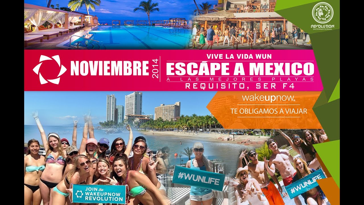 Wakeupnow CANCUN --Requisito ser F4