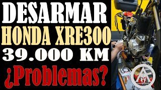 Desarmar una Honda XRE300. Problemas y mantenimientos de una moto que ronda los 40mil km.