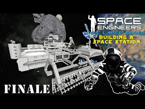 Space Engineers Time Lapse Series: Building A Space Station - Finale