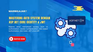 MariBelajarIT - Mastering Auth System dengan ASP.NET Core Identity & JWT