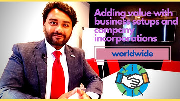 Adding value with business setups and company incorporations