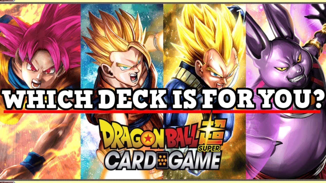 HOW TO PICK A DRAGON BALL SUPER DECK FOR YOU!