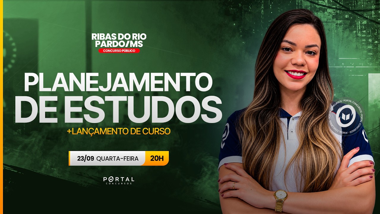 CONCURSO PREF. RIBAS DO RIO PARDO/MS: PLANEJAMENTO DE ESTUDOS + LANÇAMENTO DO CURSO