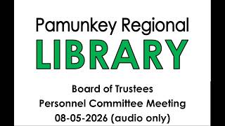 Board of Trustees Personnel Committee Meeting 08-05-2026 (audio only)