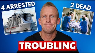 CRUISE NEWS: GUEST VIOLENCE, 2 Dead from Collision \& More