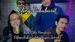 ELING PABUBURIT (Cover Akustik) - Enjang Hanter