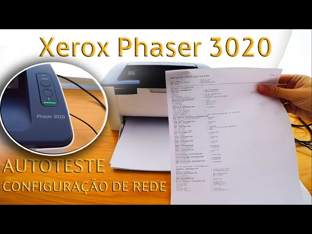 ♥ページ Xerox Phaser 3020 IMPRESSÃO DE AUTOTESTE E CONFIGURAÇÕES DE REDE
