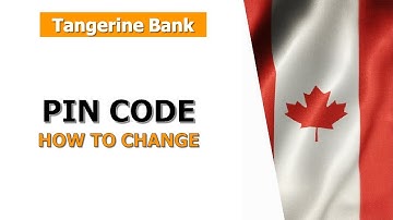 How to Change or Reset Your Tangerine Bank Card PIN Safely