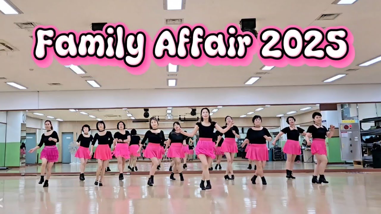 Family Affair 2025//High Beginner Linedance/영상반