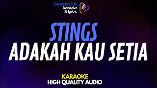 Stings - Adakah Kau Setia Karaoke Lirik