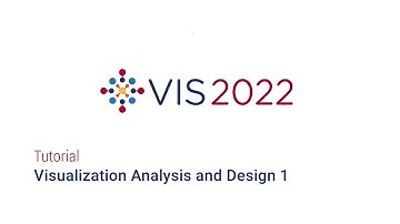 IEEE Vis 2022 - Visualization Analysis and Design 1