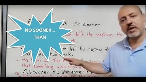 No sooner...than vs. As soon as