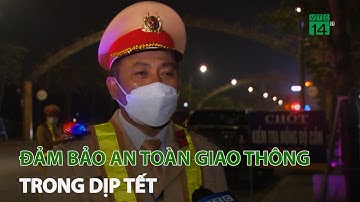Đảm bảo an toàn giao thông trong dịp Tết | VTC14