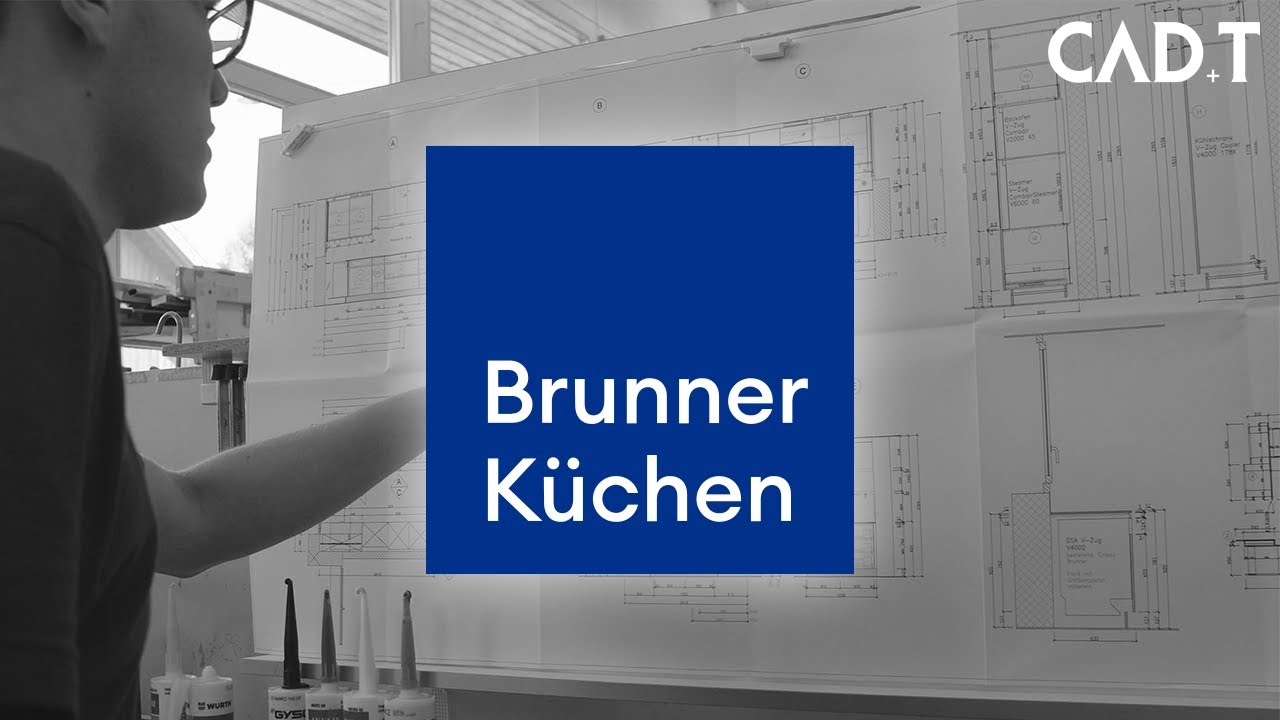 Brunner Küchen AG warum CAD+T?