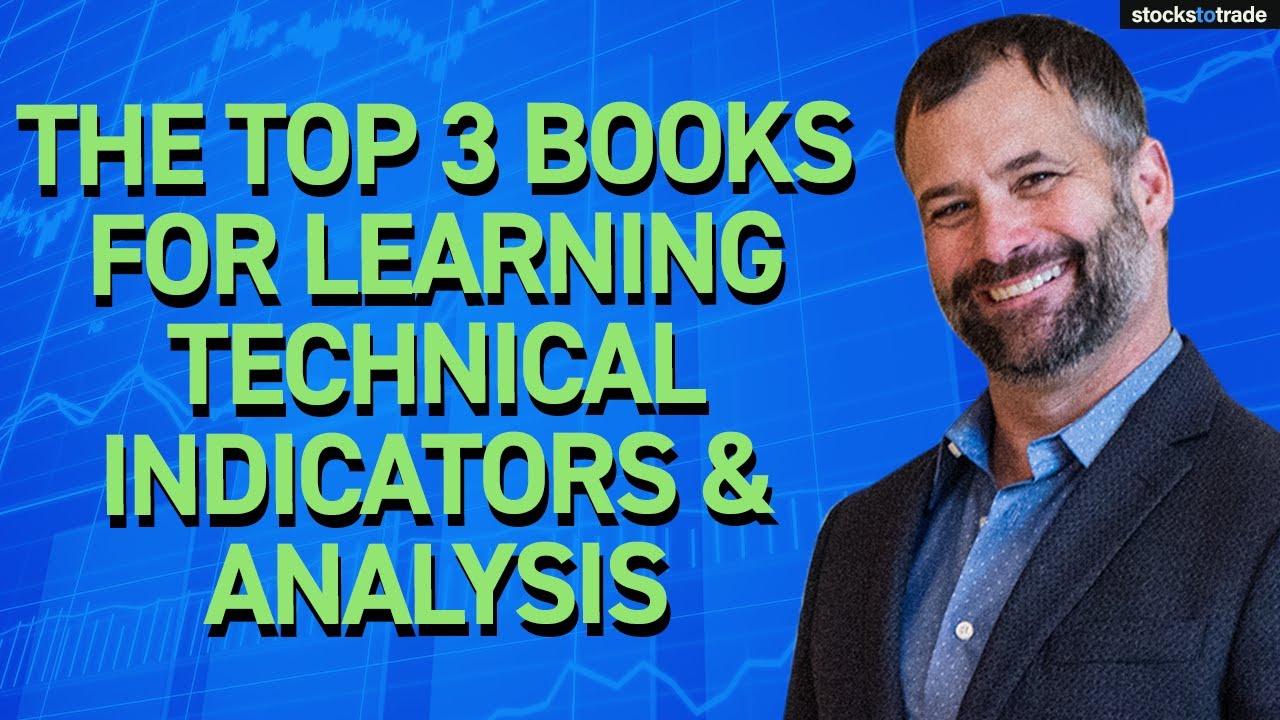 The Top 3 Books For Learning Technical Indicators & Analysis - YouTube