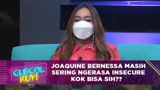 Joaquine Bernessa Masih Sering Ngerasa Insecure Kok Bisa Sih??  - 5
