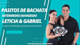 PASITOS DE BACHATA NIVEL INTERMEDIO:AVANZADO CON LETICIA & GABRIEL