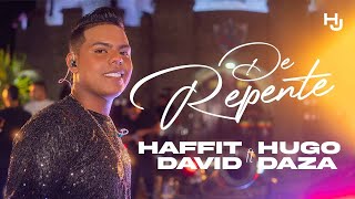 De Repente (Live) - @HaffitDavid  ft #HugoDaza