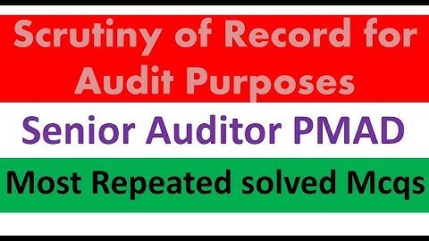 Secutiny of record for Audit purpose most Repated Sloved MCQs FPSC Senior Auditor PMAD