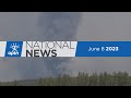 APTN National News June 8, 2023 – Wildfires forcing mass evacuations in Quebec