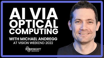 Michael Andregg | Optical Computing Breakthroughs for AI @ Vision Weekend France 2022