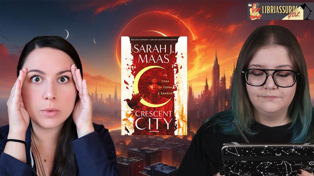Crescent City: Recensione, Riassunto, Analisi [+ disagio] #libriassurdi