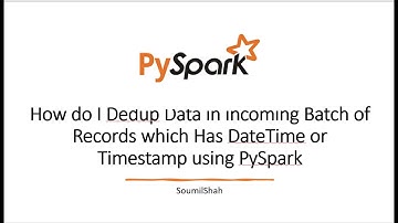 How can i dedup data in Pyspark Dataframe which has Str datetime or Timestamp | Explained with Code