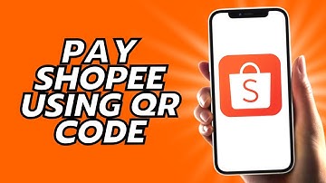 How To Pay Shopee Using QR Code