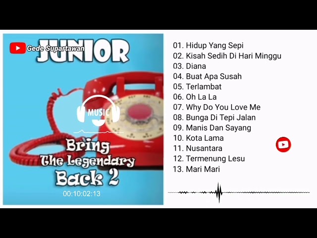Full Album Junior - Bring The Legendary Back 2 class=
