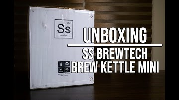 Homebrewing Unboxing: SS Brewtech - Brew Kettle Mini, The Homebrew 01