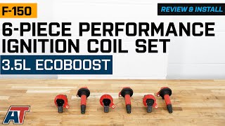2011-2016 3.5L EcoBoost F-150 6-Piece Performance Ignition Coil Set Review & Install