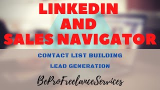 LinkedIn and Sales Navigator for Lead Generation ✅ | BeProFreelanceServices