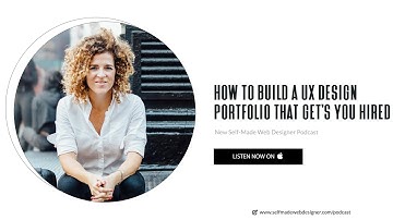 How to Build a UX Design Portfolio that Get