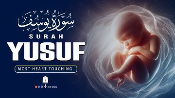 Heart Touching  Surah Yusuf سورة يوسف | Pregnant Mothers And Sisters, Listen Up | By Alaa Aqel