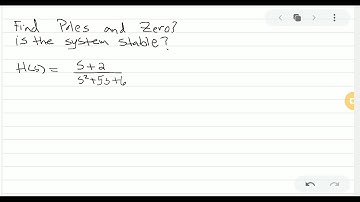 Finding poles zeros and stability of system