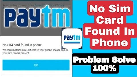 No Sim Card Found in Phone Fix | Paytm Failed Intiate Sms | Paytm No Sim Card Detected |#Paytm