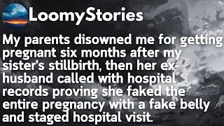 Famous My parents disowned me for getting pregnant six months after my sister's stillbirth, then her ex-hus Net Worth