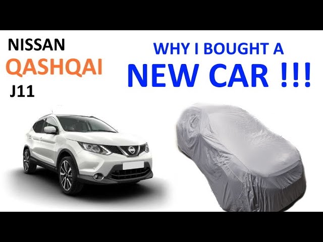 Nissan Qashqai J11: why I bought a new car! 