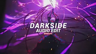 darkside - neoni [edit audio] Resimi