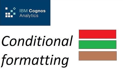 Cognos Analytics Conditional formatting