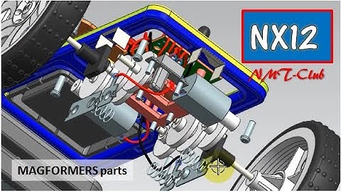 SIEMENS NX12 Modeling Tutorial MAGFORMERS RC