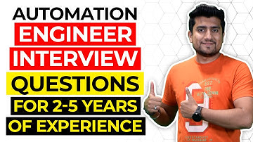 Top Automation Engineer Interview Questions and Answers for 2-5 Year of Experience | Part 1 |