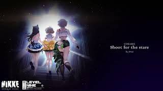 STAR ANIS : Shoot for the stars | GODDESS OF VICTORY: NIKKE OST