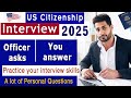 Practice US Citizenship Interview 2025 | Prepare Your Actual Interview - N400 Naturalization Test