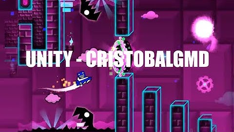 Unity - CristobalGMD (Geometry Dash)